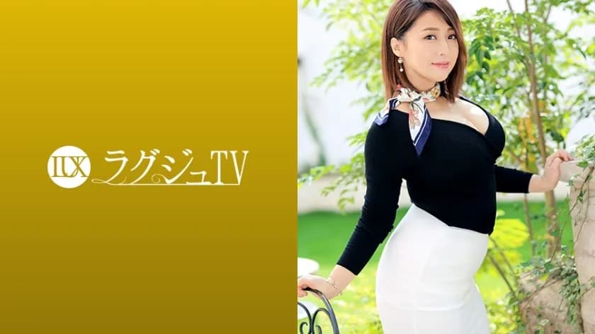 LUXU-1211 Luxury TV 1200 A former CA married woman with a magical glamorous body reappears aiming for the absence of her husband! She says she learned the pleasures of Iku in the last shoot ... Exposing the glamorous body at the height of the woman's